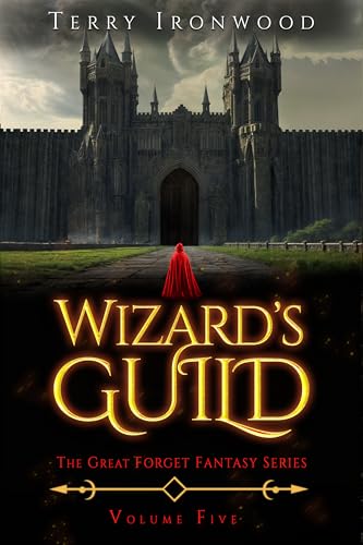 Wizard's Guild (The Great Forget Fantasy, #5)