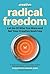 Radical Freedom by Jessica Hughes