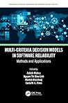 Multi-Criteria Decision Models in Software Reliability: Methods and Applications (ISSN) Multi-Criteria Decision Models in Software Reliability: Methods and Applications (ISSN)