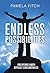 Endless Possibilities: Prospering Under Difficult Circumstances