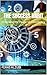 The Success Habit: Unlocking the Power of Consistency (Mastering Productivity)
