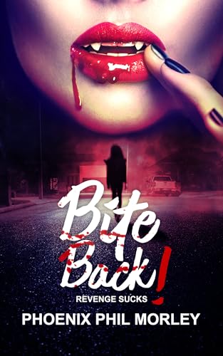 BITE BACK! (Kindle Edition)