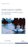 Entre chair et lumière (French Edition)