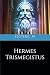 Hermes Trismegistus
