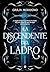 La Discendente del Ladro