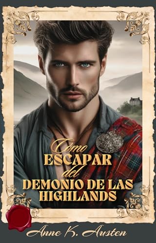 Cómo escapar del demonio de las Highlands (Entre páginas y Highlanders, #1)