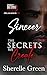 The Secrets We Create - Sinceer by Sherelle Green The Secrets We Create - Sinceer by Sherelle Green