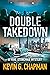 Double Takedown by Kevin G. Chapman