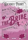 The Bribe - L'Achat du silence by Devney Perry