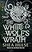 The White Wolf's Wrath (Dragon Fire and Druids)