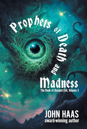 Prophets of Death and Madness (The Book of Ancient Evil)