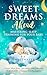 Sweet Dreams Ahead: Masteri...