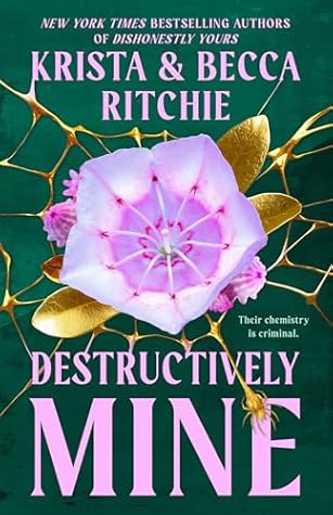 Destructively Mine (Webs We Weave, #2)