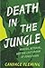 Death in the Jungle: Murder...