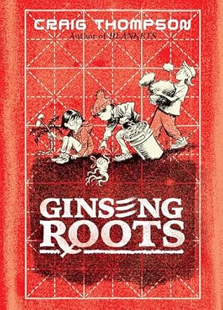 Ginseng Roots: A Memoir (Pantheon Graphic Library)