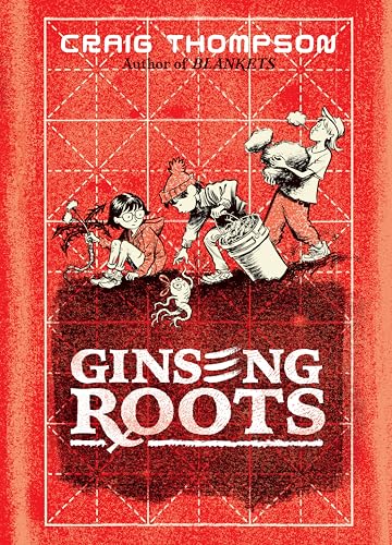 Ginseng Roots: A Memoir (Pantheon Graphic Library)