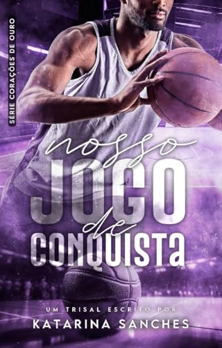 Nosso Jogo de Conquista: um romance trisal (Portuguese Edition)