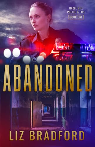 Abandoned (Hazel Hill Police & Fire #1)