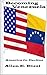 Becoming Venezuela: America...