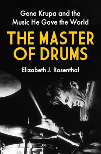 The Master of Drums: Gene Krupa and the Music He Gave the World (Hardcover)