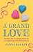 A Grand Love by Janna Barkin