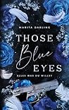 Those blue Eyes: Alles was du willst (German Edition) Those blue Eyes: Alles was du willst (German Edition)