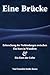 Eine Brücke: Erforschung der Verbindungen zwischen Ein Kurs in Wundern & Ein Kurs der Liebe (German Edition)