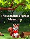 The Enchanted Forest Adventures