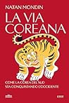 La via coreana by Natan Mondin