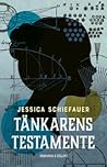 Tänkarens testamente by Jessica Schiefauer Tänkarens testamente by Jessica Schiefauer
