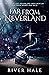 Far From Neverland by River Hale
