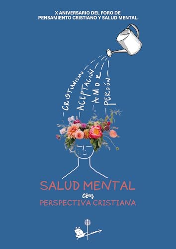 Salud mental con perspectiva cristiana (Spanish Edition)