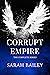 Corrupt Empire Series