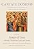 The Proper of Time: Advent, Christmas, Lent, and Easter (Cantate Domino: a Commentary on the Hymns of the Liturgy of the Hours)