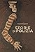 Storie di polizia by Karel Čapek Storie di polizia by Karel Čapek