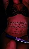 Embracing the Predator
