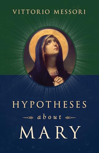 Hypotheses about Mary: Facts, Clues, Enigmas (Paperback)