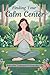 Finding Your Calm Center: R...