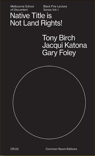 Native Title is Not Land Rights! (Paperback)