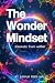 The Wonder Mindset: Innovat...