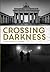 Crossing Darkness