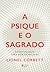 A psique e o sagrado: Espir...