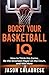 Boost Your Basketball IQ: H...