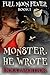 Monster, He Wrote (Full Moo...