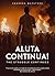 ALUTA CONTINUA!: THE STRUGG...