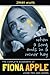 When a Song Ends in a Minor Key: The Complete Biography of Fiona Apple Using Her Own Words (In Her Own Words)