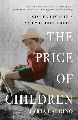The Price of Children: Stolen Lives in a Land Without Choice (Kindle Edition)