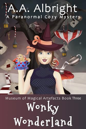 Wonky Wonderland (Museum of Magical Artefacts #3)