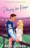 Playing for Keeps (Even the Score, #3) Book cover for Playing for Keeps (Even the Score, #3)