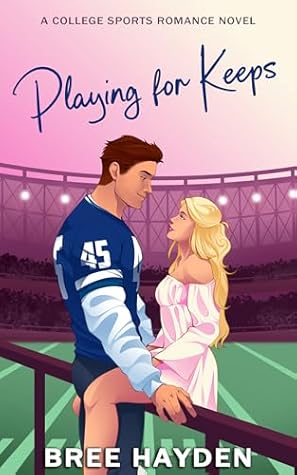 Playing for Keeps (Even the Score, #3)